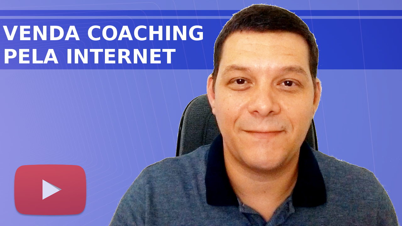 3 Dicas Para Vender Coaching Pela Internet